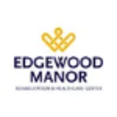 Edgewood Manor Rehabilitation and Healthcare Center_